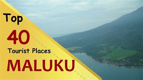 Maluku Top 40 Tourist Places Maluku Islands Tourism Indonesia Youtube