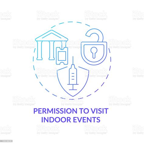 Permission To Visit Indoor Events Blue Gradient Concept Icon Stock