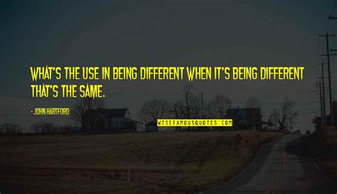 Being The Same But Different Quotes Top 30 Famous Quotes About Being