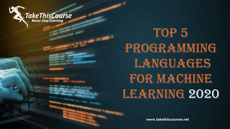 Take This Course Top 5 Programming Languages For Machine Learning 2020