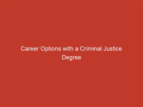 Career Options With A Criminal Justice Degree Redline