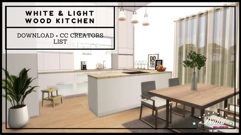 Sign up for free account sign up for vip. WHITE & LIGHT WOOD KITCHEN + DOWNLOAD + TOUR + CC CREATORS | The Sims 4 | - Dinha