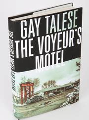 Making A Case For The Voyeurs Motel By Gay Talese The New York Times