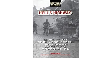 Hells Highway The True Story Of The 101st Airborne Division During