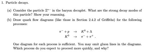 Solved Particle Decays A Consider The Particle Îž In The Baryon