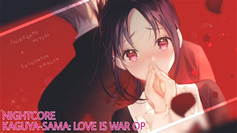 Nightcore Love Dramatic Kaguya Sama Love Is War Op Romix Cover
