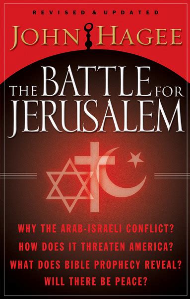Battle For Jerusalem By John Hagee For The Olive Tree