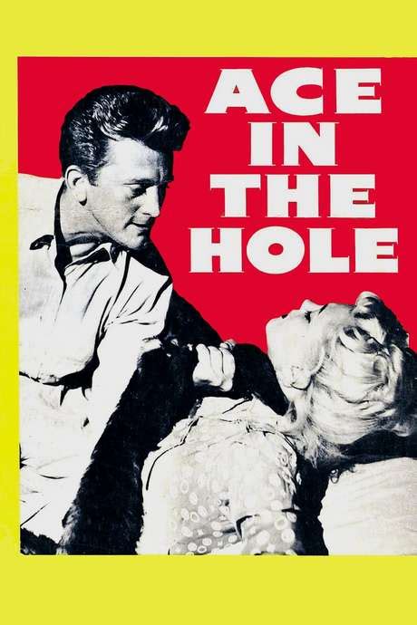 ‎ace In The Hole 1951 Directed By Billy Wilder • Reviews Film Cast • Letterboxd