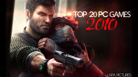 Top 20 Pc Games 2010 Youtube