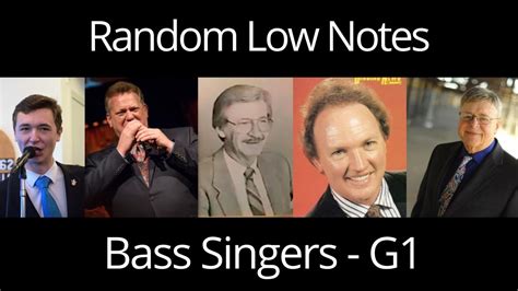 Random Low Notes Of Bass Singers G1 Compilation Youtube