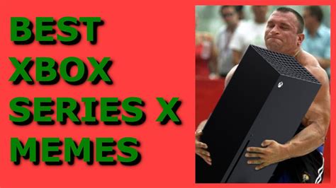Best Xbox Series X Memes Youtube