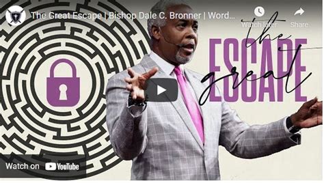 Bishop Dale Bronner Sunday Sermon The Great Escape Naijapage