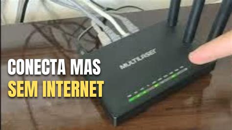 Resolvido Roteador Conecta Mas Nao Funciona Internet Youtube