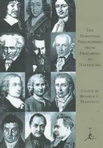 Sell Buy Or Rent The European Philosophers From Descartes To Nietzs