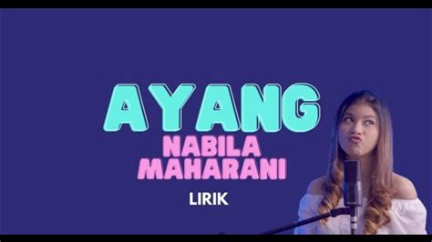 Viral Tiktok Ayang Nabila Maharani With Nm Boys Lyric Lyrics