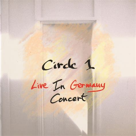 Circle: Circle 1: Live in Germany Concert / Circle 2 ...