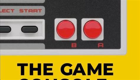 The Game Console A Photographic History From Atari To Xbox Review