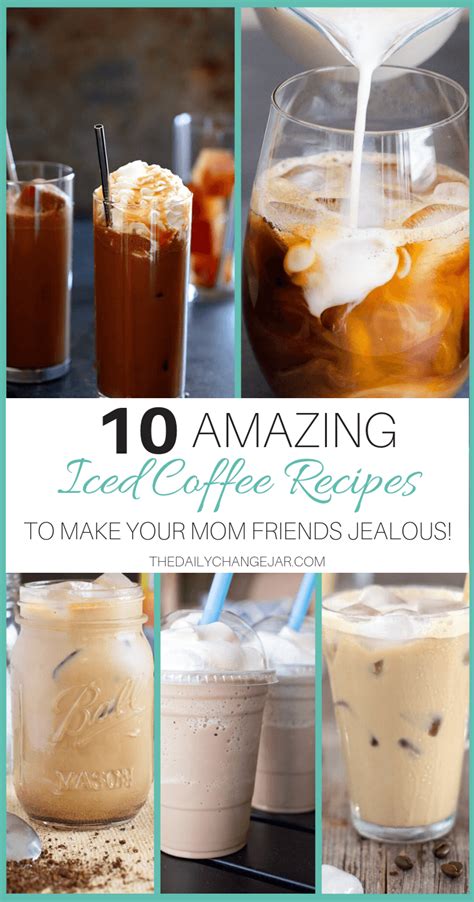 Iced Coffee 10 Cheap And Delicious Recipes The Daily Change Jar