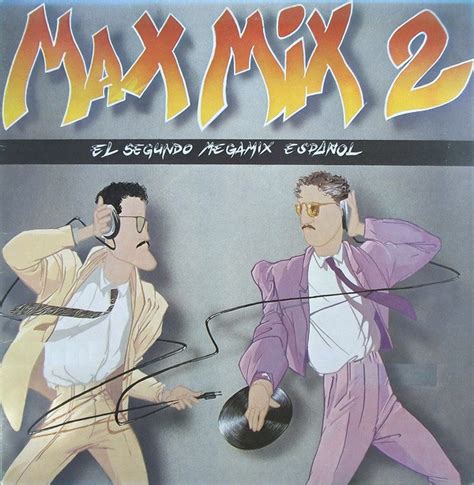 Max Mix 2 El Segundo Megamix Español 1985 Gatefold Vinyl Discogs