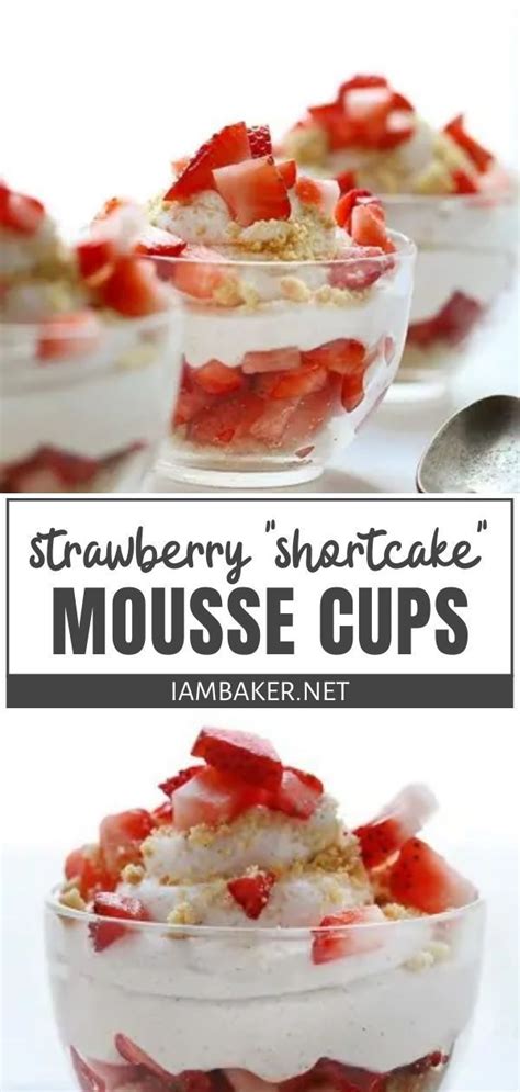The perfect end to a summer meal among friends? Strawberry Shortcake Mousse Cups | Strawberry dessert recipes, Quick summer desserts, Easy desserts