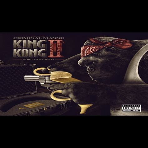 ‎king Kong Ii Gorilla Gangsta By Criminal Manne On Apple Music