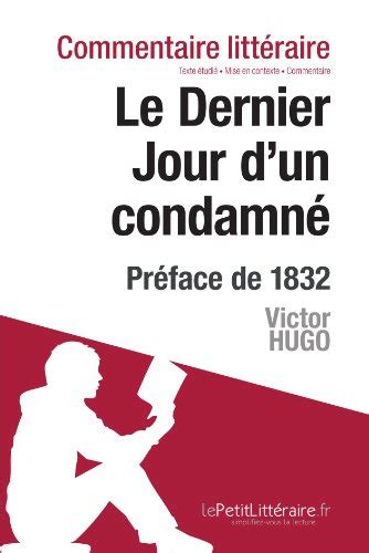 T L Charger Le Dernier Jour Dun Condamn De Victor Hugo Pr Face De Commentaire De Texte