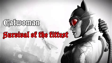 Batman Arkham City Survival Of The Fittest As Catwoman Riddler S Revenge Youtube