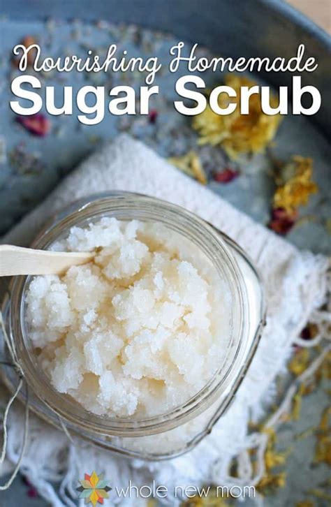 Nourishing Homemade Sugar Scrub For Healthy Hands Whole New Mom