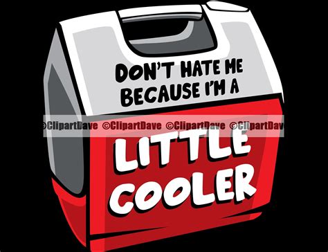 Don T Hate Me Because I M A Babe Cooler Funny SVG Etsy