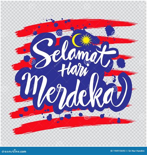 Selamat Hari Merdeka Meaning Happy Independence Day In Malaysia Stock