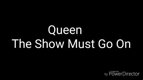 Queen The Show Must Go On Lyrics Youtube