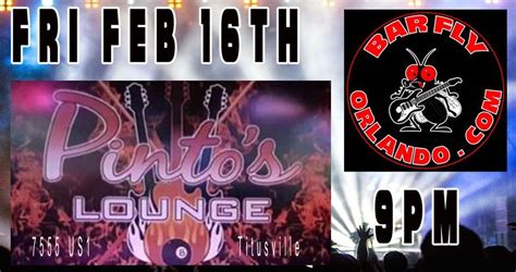 Pintos Welcomes Back Bar Fly Pintos Lounge Titusville February 16