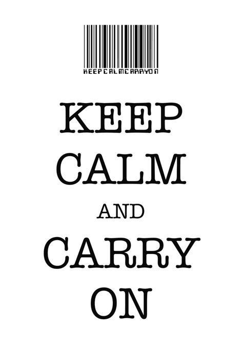 Keep Calm And Carry On Created With Keep Calm And Carry On For Ios