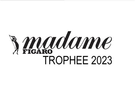 38ème Trophée Madame Figaro Ouverture Des Inscriptions Fairways
