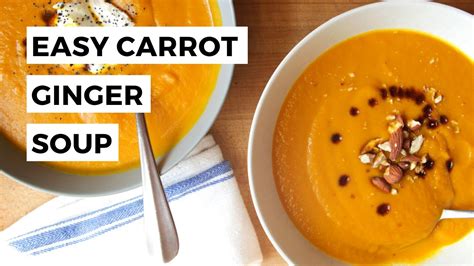 Carrot Ginger Soup Recipe Youtube