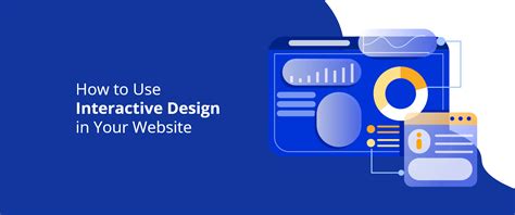 How To Use Interactive Design In Your Website Devrix