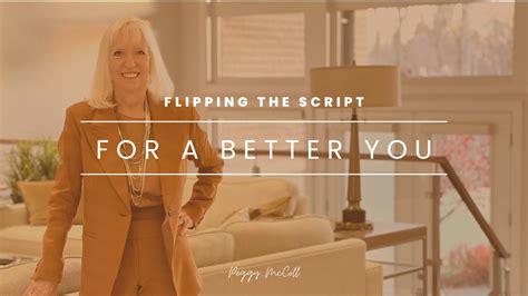 Flipping The Script For A Better You Peggy Mccoll Youtube