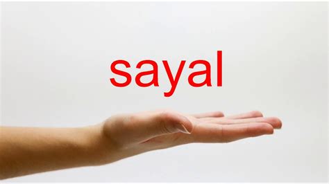 How To Pronounce Sayal American English Youtube