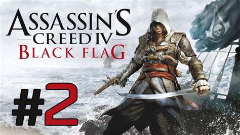 Assassin S Creed 4 Black Flag Gameplay Walkthrough Part 2 Welcome