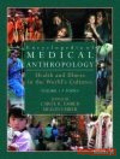 Encyclopedia Of Medical Anthropology 2 Vols Literatura Obcojęzyczna