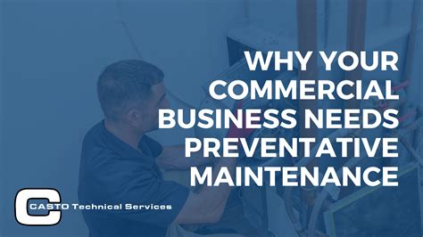 Why Commercial Business Needs Preventative Maintenance