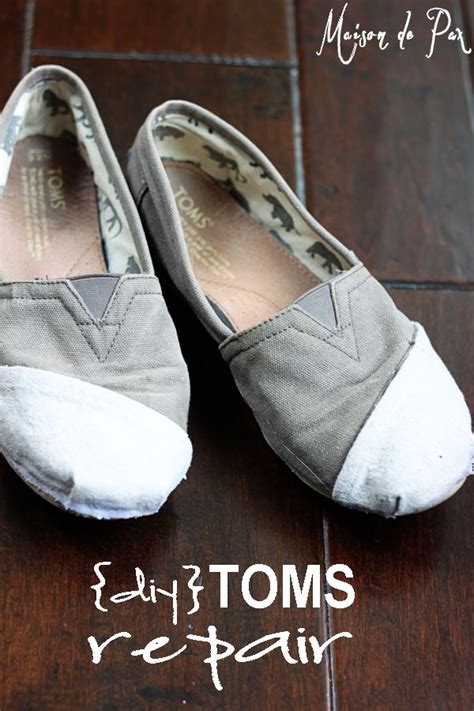 An Easy Tutorial To Salvage Your Favorite Old Shoes Toms Repair