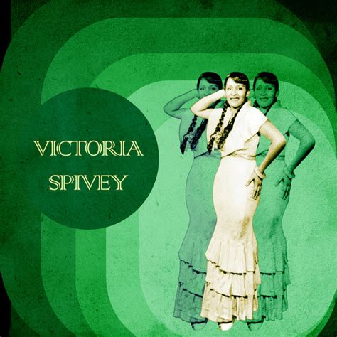 Presenting Victoria Spivey Album By Victoria Spivey Spotify
