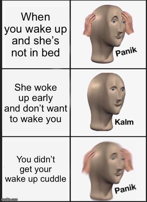 i want my wake up cuddle dang it r relationshipmemes