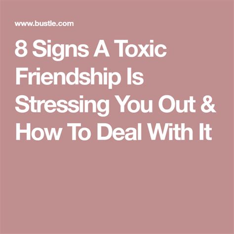 8 Signs A Toxic Friendship Is Stressing You Out And How To Deal With It Toxic Friendship 8th