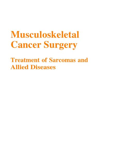 Musculoskeletal Cancer Surgery Treatment Of Sarcomas And Allied