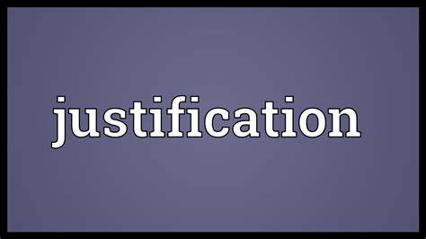 Justification Meaning Youtube