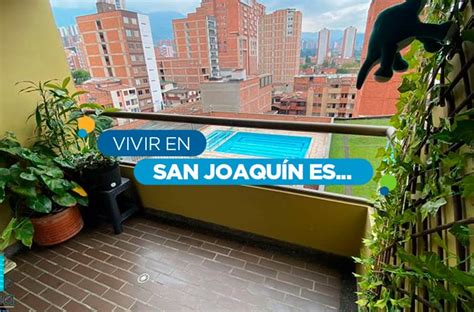 Guía De Barrio San Joaquín Barrios En Medellín Ciencuadras