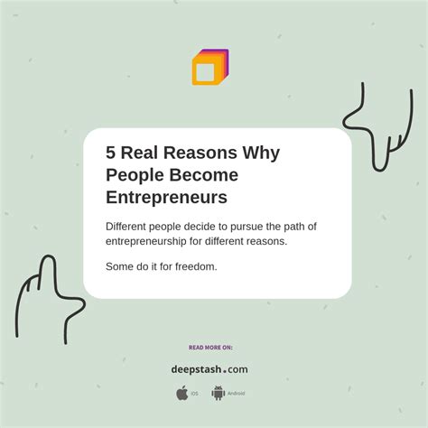 5 Real Reasons Why People Become Entrepreneurs Deepstash