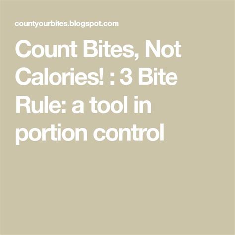 Count Bites Not Calories 3 Bite Rule A Tool In Portion Control